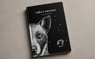 Buďte pri vzniku knihy Lajka a astronaut